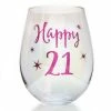 MDI Glasses & Gifts Happy 21st | Stemless Wine Glass