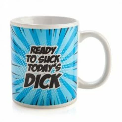 MDI Gifts & Novelty Items Ready To Suck Today's D*ck Mug